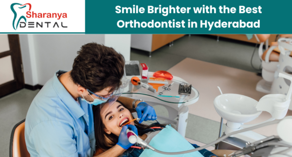 Transform your smile with the Best Orthodontist in Hyderabad